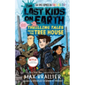The Last Kids on Earth: Thrilling Tales from the Tree House