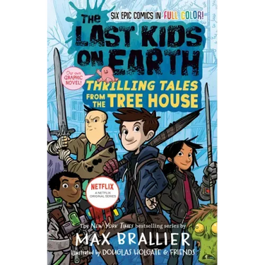 The Last Kids on Earth: Thrilling Tales from the Tree House