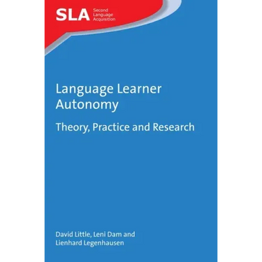 Language Learner Autonomy: Theory, Practice and Research