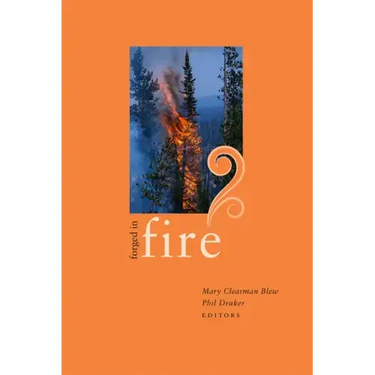 Forged in Fire: Essays by Idaho Writers