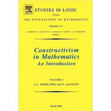 Constructivism in Mathematics: An Introduction Volume 121