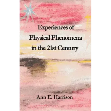Experiences of Physical Phenomena in the 21st Century
