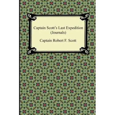 Captain Scott's Last Expedition (Journals)