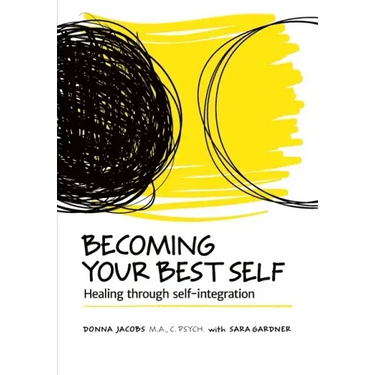 Becoming Your Best Self: Healing through self-integration