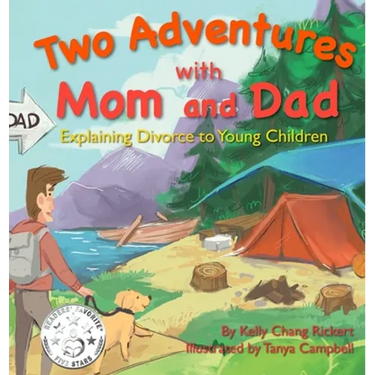 Two Adventures with Mom and Dad: Explaining Divorce to Young Children