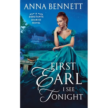 First Earl I See Tonight: A Debutante Diaries Novel