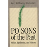 Poisons of the Past: Molds, Epidemics, and History