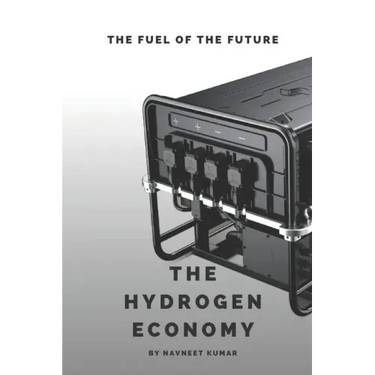 The Hydrogen Economy: The Fuel Of The Future