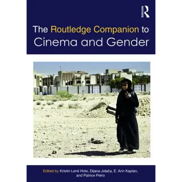 The Routledge Companion to Cinema & Gender
