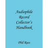 Audiophile Record Collector's Handbook