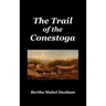 The Trail of the Conestoga