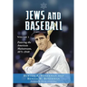 Jews and Baseball: Volume 1, Entering the American Mainstream, 1871-1948