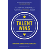 Talent Wins: The New Playbook for Putting People First