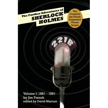The Further Adventures of Sherlock Holmes: Part 1 - 1881-1891