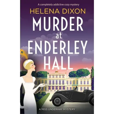 Murder at Enderley Hall: A completely addictive cozy mystery