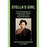 Stella's Girl: The Autobiography of Captain Evelyn Decker, a World War II and Korean War Veteran