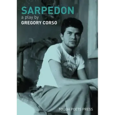 Sarpedon: A Play by Gregory Corso