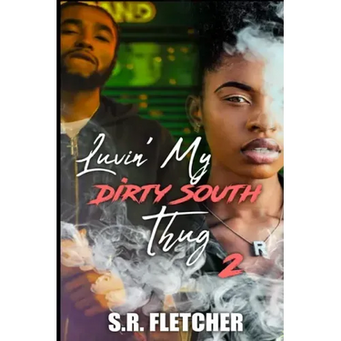 Luvin' My Dirty South Thug 2