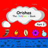 Orishas The Children's Book (Part 3)