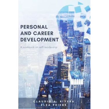 Personal and Career Development: A Workbook on Self-Leadership