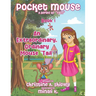 Pocket Mouse: An Extraordinary, Ordinary Mouse "Tail"