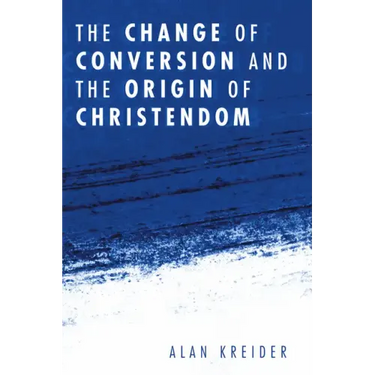 The Change of Conversion and the Origin of Christendom