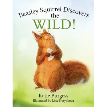 Beasley Squirrel Discovers the Wild!