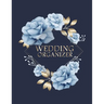 Wedding Organizer: A Keepsake Guest Book For The Bridal Couple On Their Wedding Day