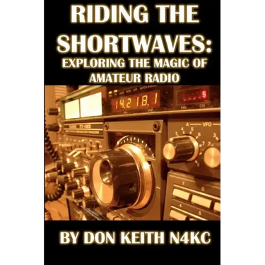 Riding the Shortwaves: Exploring the Magic of Amateur Radio