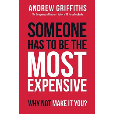 Someone Has To Be The Most Expensive, Why Not Make It You?