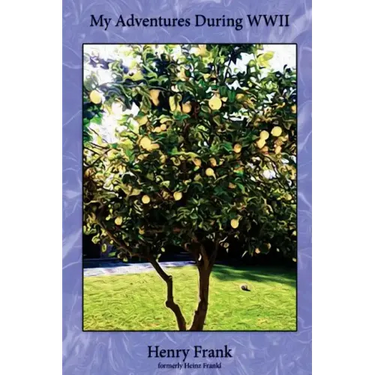 My Adventures During WWII