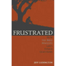 Frustrated: How the Bible Resolves Life's Tough Questions