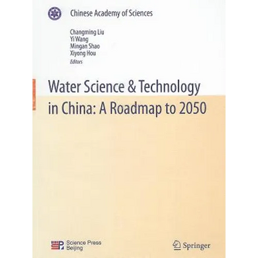 Water Science & Technology in China: A Roadmap to 2050