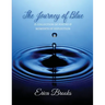 The Journey of Blue: A Collection of Poetry & Moments of Reflection