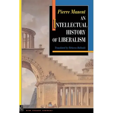 An Intellectual History of Liberalism