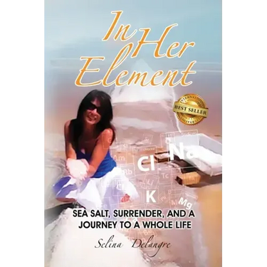In Her Element: Sea Salt, Surrender, and A Journey to a Whole Life