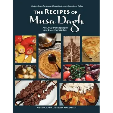 The Recipes of Musa Dagh - an Armenian cookbook in a dialect of its own