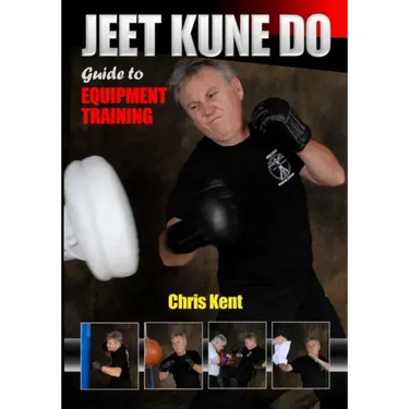 Jeet Kune Do: Guide to Equipment Training