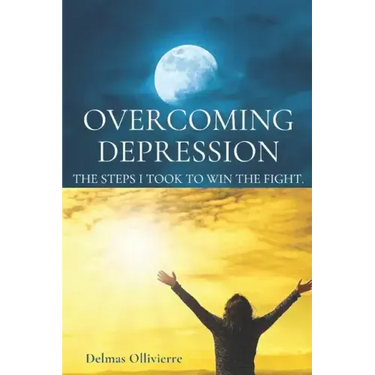 Overcoming Depression: The Steps I took to win the fight