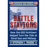 Battle Stations: How the USS Yorktown Helped Turn the Tide at Coral Sea and Midway
