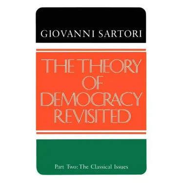The Theory of Democracy Revisited - Part Two: The Classical Issues