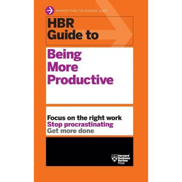HBR Guide to Being More Productive (HBR Guide Series)