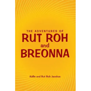 The Adventures of Rut Roh and Breonna