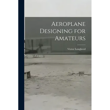 Aeroplane Designing for Amateurs