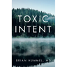 Toxic Intent