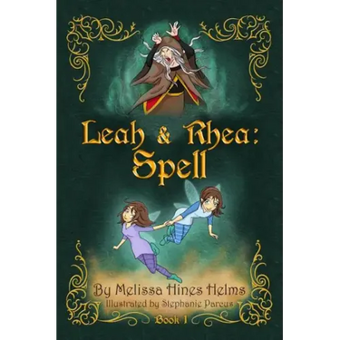 Leah & Rhea: Spell: Book 1