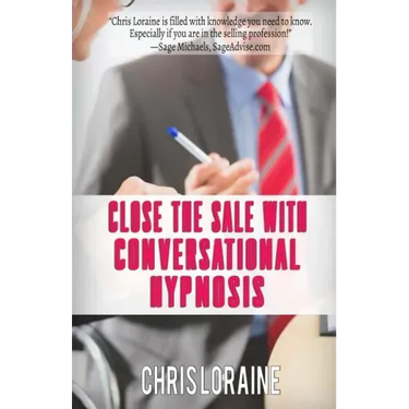 Close The Sale With Conversational Hypnosis