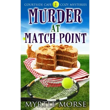 Murder at Match Point: Cozy Mystery