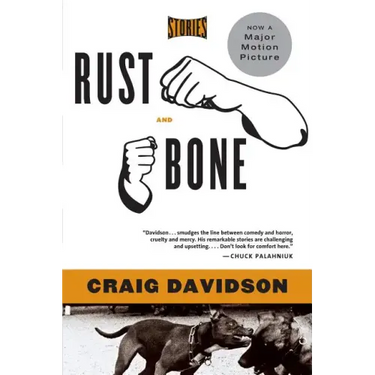 Rust and Bone: Stories