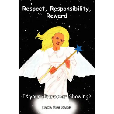 Respect, Responsibility, Reward: Is your Character Showing?